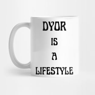DYOR IS A LIFESTYLE Mug